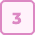 A pink icon of number three inside a square.