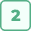 A green icon of number two inside a square.